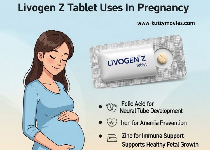 Livogen Z Tablet Uses In Pregnancy