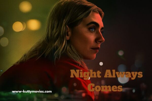 Night Always Comes