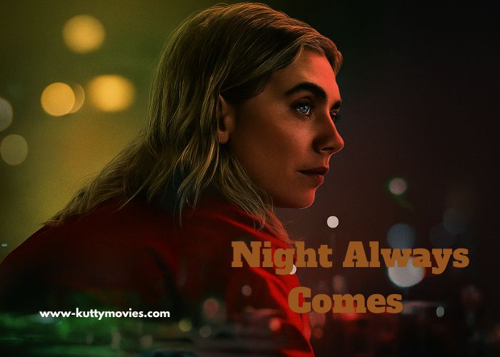 Night Always Comes